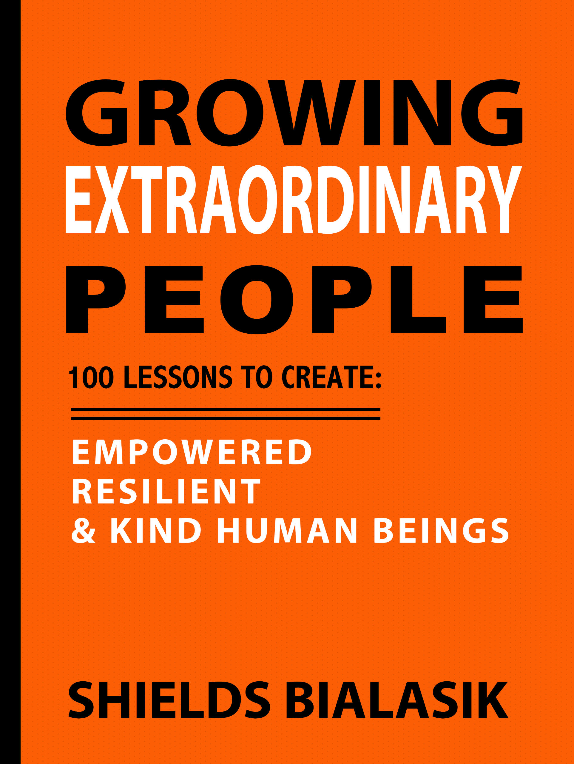 Growing Extraordinary People Growing Extraordinary People